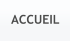 ACCUEIL