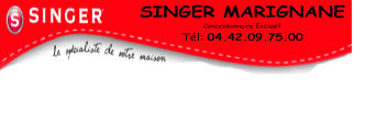 SINGER MARIGNANE Concessionnaire Exclusif  Tél: 04.42.09.75.00